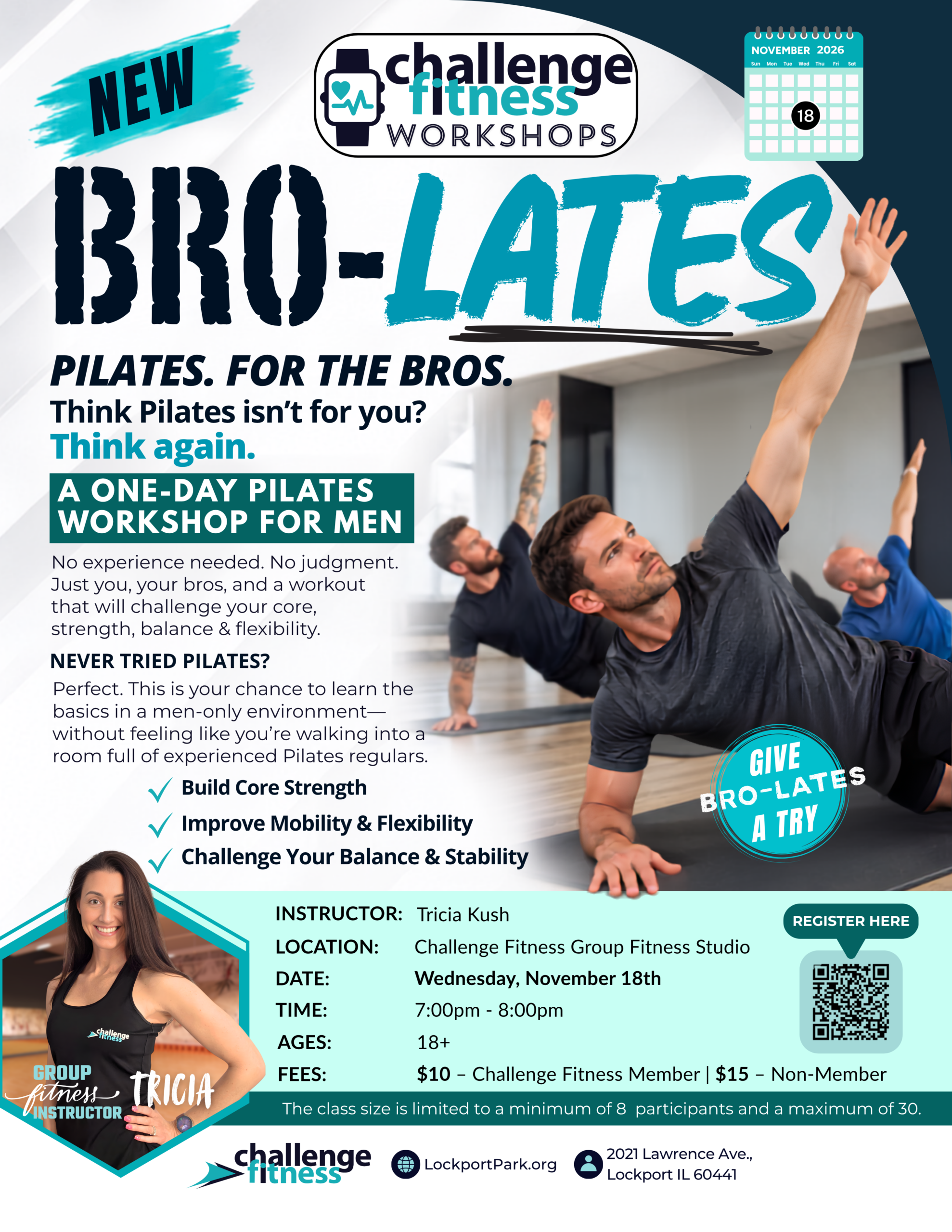 Challenge Fitness BRO-LATES workshop flyer promoting a one-day Pilates workshop for men on Wednesday, November 18, from 7–8 PM at Challenge Fitness. Instructor Tricia Kush will lead the beginner-friendly class focused on core strength, mobility, flexibility, balance, and stability. Ages 18+. $10 for Challenge Fitness members and $15 for non-members.